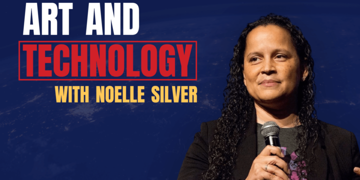 Noelle Silver: Art and Technology